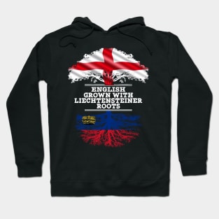 English Grown With Liechtensteiner Roots - Gift for Liechtensteiner With Roots From Liechtenstein Hoodie